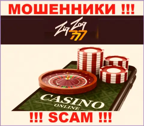 ZigZag777 Com - это МОШЕННИКИ, промышляют в сфере - Online казино