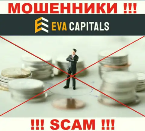 Eva Capitals - это несомненно интернет мошенники, прокручивают делишки без лицензионного документа и регулятора