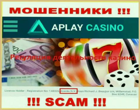 Офшорный регулирующий орган: Авенто Н.В., только лишь помогает интернет-обманщикам APlay Casino лишать лохов денег