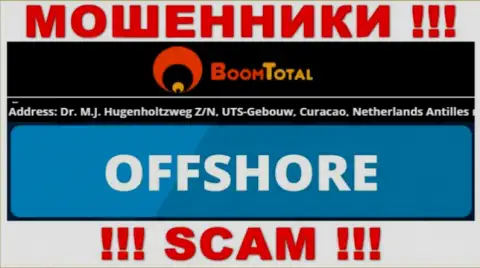 Бум Тотал - это незаконно действующая компания, расположенная в офшорной зоне Dr. M.J. Hugenholtzweg Z/N, UTS-Gebouw, Curacao, Netherlands Antilles, будьте крайне осторожны