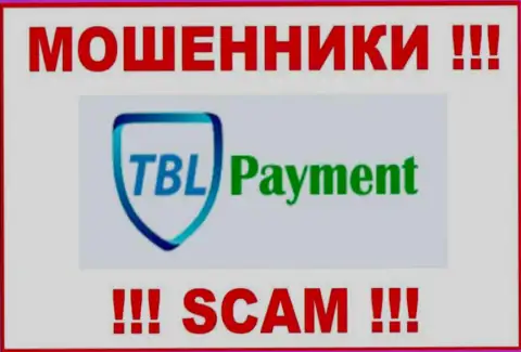 TBL Payment - это ЖУЛИК !!! SCAM !