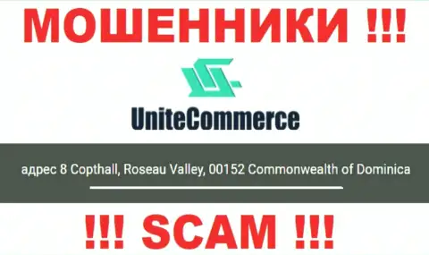 8 Copthall, Roseau Valley, 00152 Commonwealth of Dominica это оффшорный адрес UniteCommerce, указанный на информационном ресурсе указанных мошенников