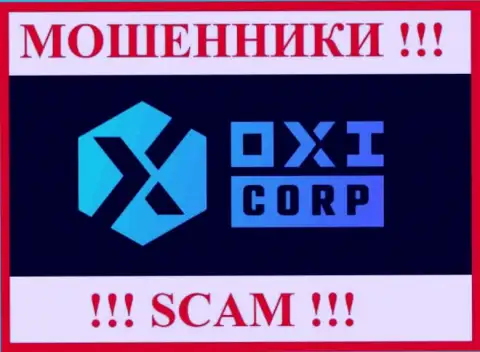 OXI Corporation - это ВОРЫ !!! СКАМ !!!